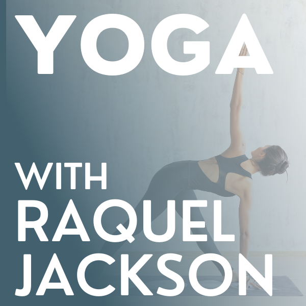 Yoga With Raquel Jackson